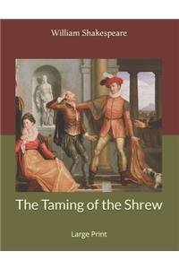 The Taming of the Shrew
