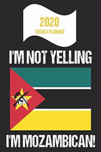 2020 Weekly Planner I'm Not Yelling I'm Mozambican