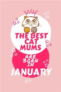 The Best Cat Mums Are Born In January