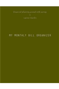 My Monthly Bill Organizer Financial Planning Journal with Savings & Expense Tracker