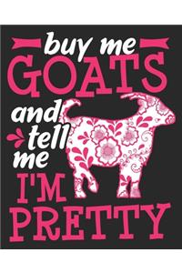 Buy Me Goats And Tell Me I'm Pretty