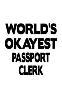 World's Okayest Passport Clerk