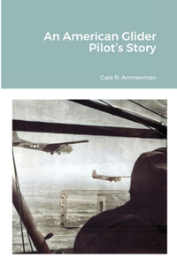 American Glider Pilot's Story