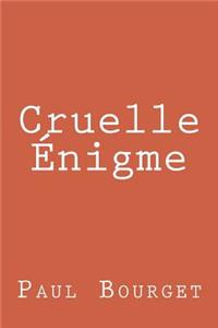 Cruelle Énigme