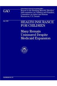 Health Insurance for Children: Many Remain Uninsured Despite Medicaid Expansion
