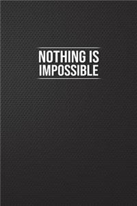 Nothing Is Impossible: Motivational Bullet Notebook - 120-Page Small Dot Grid Inspirational Journal - 6 X 9 Matte Softcover Diary