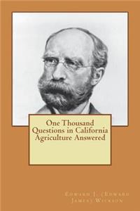 One Thousand Questions in California Agriculture Answered