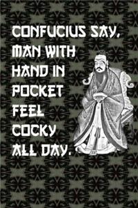 Confucius Say: Line Notebook with Funny Confucious Saying