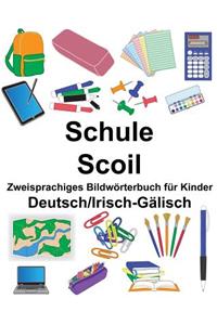 Deutsch/Irisch-Gälisch Schule/Scoil Zweisprachiges Bildwörterbuch für Kinder