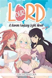 Harem Fantasy for Men Explicit Light Novel. Our Lord