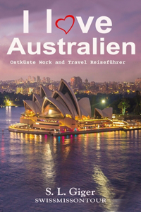I love Australien Ostküste