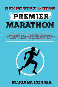 REMPORTEZ VOTRE PREMiER MARATHON