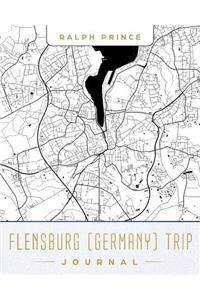 Flensburg (Germany) Trip Journal: Lined Flensburg (Germany) Vacation/Travel Guide Accessory Journal/Diary/Notebook with Flensburg (Germany) Map Cover Art