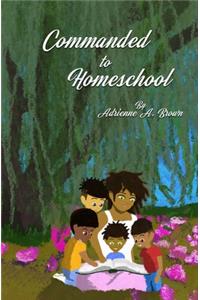 Commanded to Homeschool
