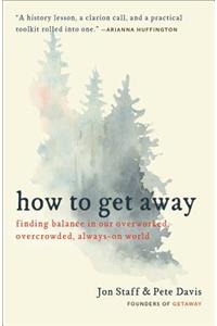 How to Get Away