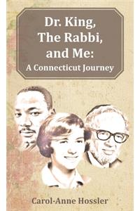 Dr. King, The Rabbi, and Me