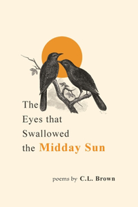 Eyes That Swallowed the Midday Sun