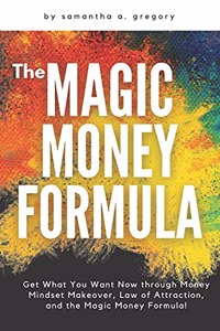 Magic Money Formula