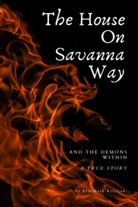 The House On Savanna Way