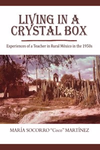 Living in a Crystal Box