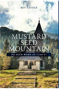 Mustard Seed Mountain