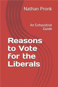 Reasons to Vote for the Liberals