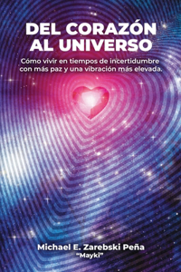 Del Corazon al Universo