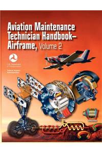 Aviation Maintenance Technician Handbook - Airframe. Volume 2 (FAA-H-8083-31)