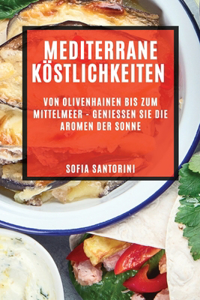 Mediterrane Köstlichkeiten