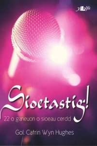 Sioetastig! - 22 o Ganeuon o Sioeau Cerdd