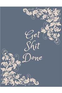 Get Shit Done