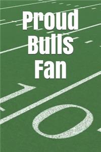 Proud Bulls Fan: A Sports Themed Unofficial NCAA Football Journal for Your Everyday Needs