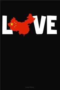 Love China