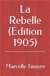 La Rebelle (Edition 1905)