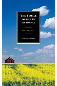 The Female Artist in Academia