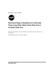 Deformed Shape Calculation of a Full-Scale Wing Using Fiber Optic Strain Data from a Ground Loads Test