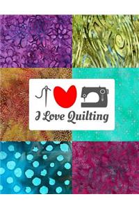 I Love Quilting