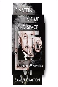 Einstein in Time and Space