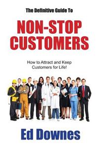 Definitive Guide to Non-Stop Customers