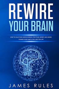 Rewire Your Brain