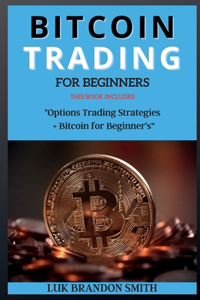 Bitcoin Trading for Beginner's