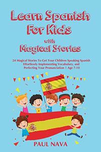 Learn Spanish For Kids with Magical Stories