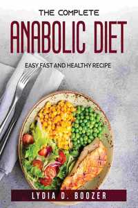 The Complete Anabolic Diet