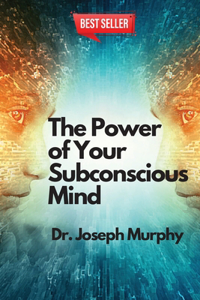 Power of Your Subconscious Mind