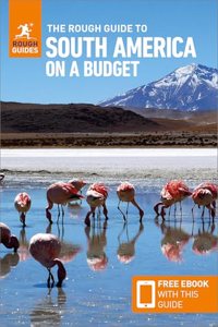 The Rough Guide to South America on a Budget: Travel Guide with Free eBook