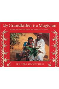 My Grandfather is a Magician