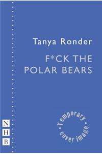F*ck the Polar Bears