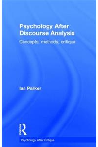 Psychology After Discourse Analysis