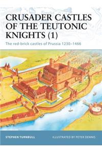 Crusader Castles of the Teutonic Knights (1)