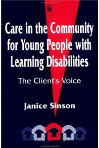 Care in the Community for Young People with Learning Disabilities